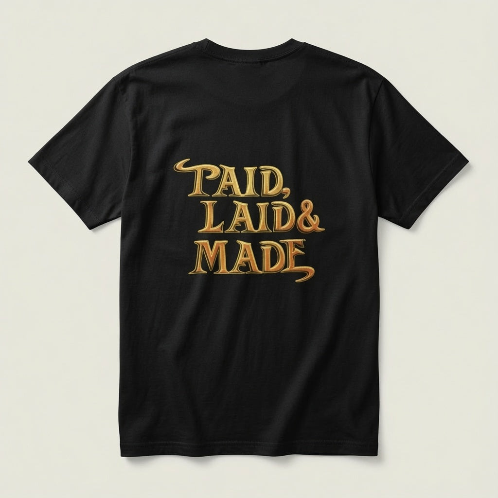 EVOLUTION "Paid, Laid & Made" Graphic Premium T-Shirt