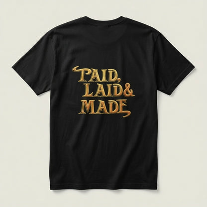 EVOLUTION "Paid, Laid & Made" Graphic Premium T-Shirt