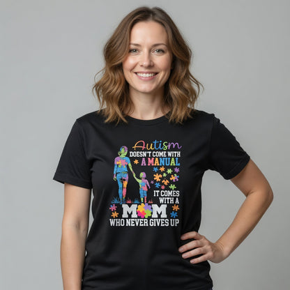 Autism Mom Never Gives Up T-Shirt | Autism Awareness Mother's Graphic Tee