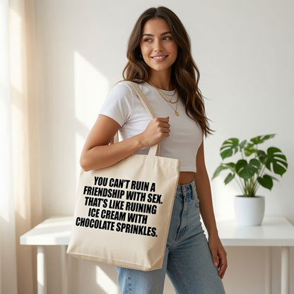 Funny Friendship Quote Canvas Tote Bag - "Ice Cream With Chocolate Sprinkles"