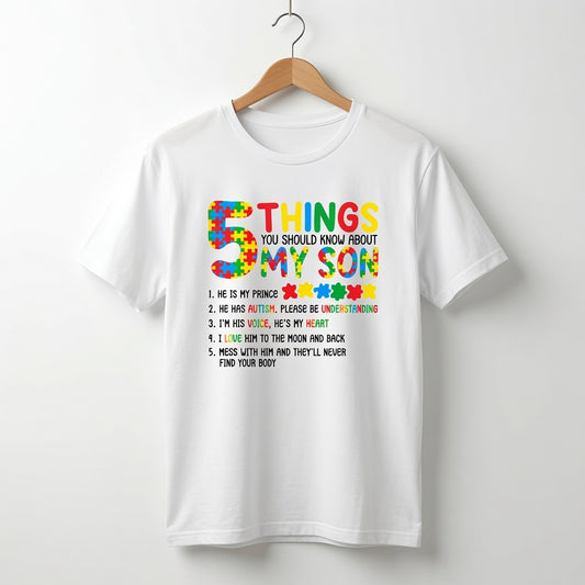 5 Things You Should Know About My Son Autism Awareness T-Shirt