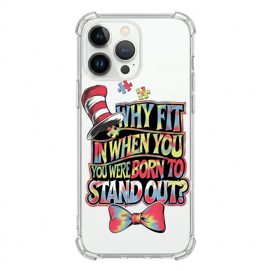 Why Fit In Born To Stand Out Clear Transparent iPhone Case