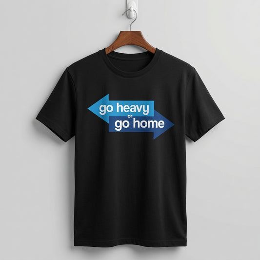 "Go Heavy Or Go Home" Geometric Arrow Fitness Tee