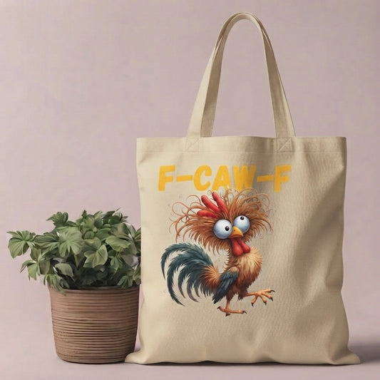 Crazy Feathered Rooster "F-CAW-F" Funny Canvas Tote Bag