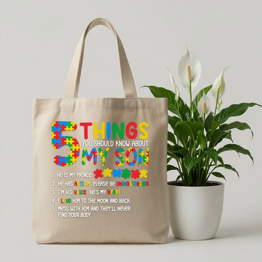 5 Things You Should Know About My Son Autism Awareness Canvas Tote Bag – Proud Autism Mom Tote