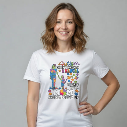 Autism Mom Never Gives Up T-Shirt | Autism Awareness Mother's Graphic Tee
