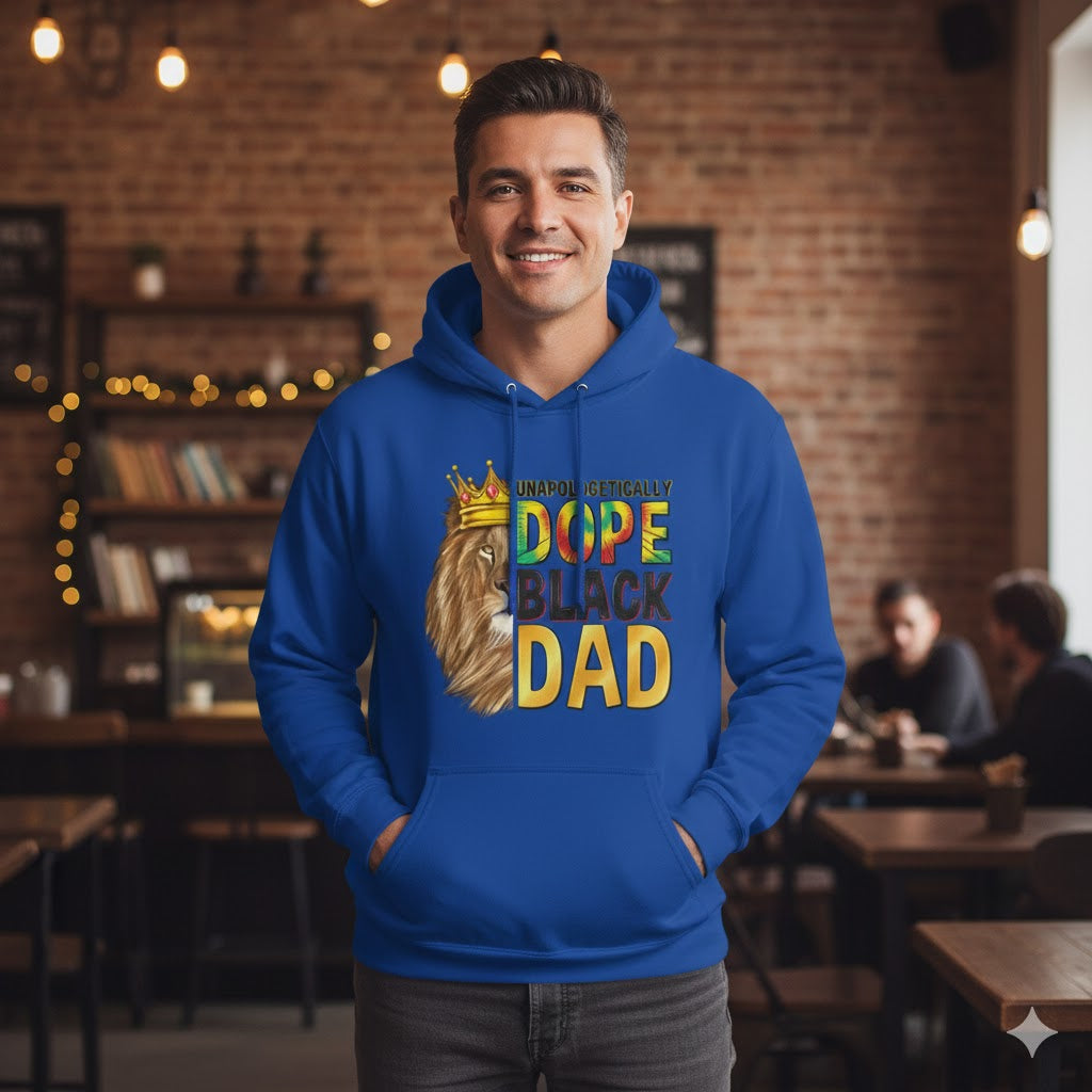 Unapologetically Dope Black Dad Hoodie