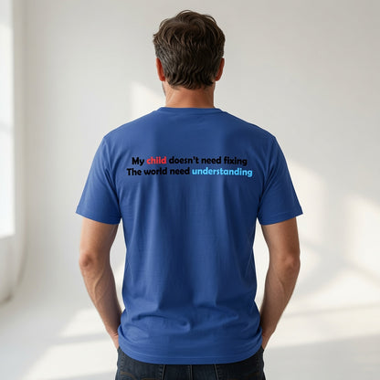 My Child Doesn’t Need Fixing-Autism & Neurodiversity T shit for Mum and DAD