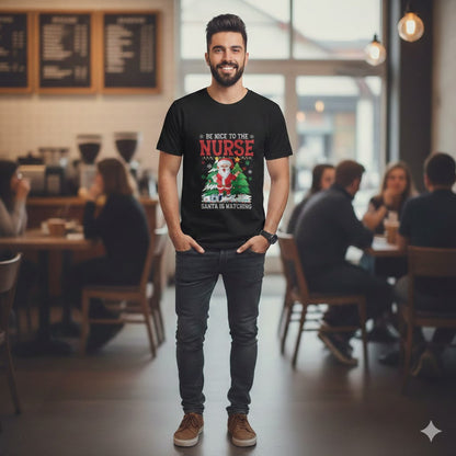 Be Nice to the Nurse Christmas T-Shirt