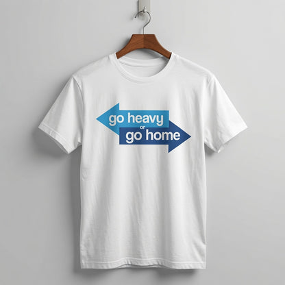 "Go Heavy Or Go Home" Geometric Arrow Fitness Tee