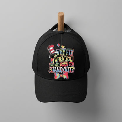 Autism Awareness Why Fit In Born To Stand Out Graphic Baseball Cap (White & Black)