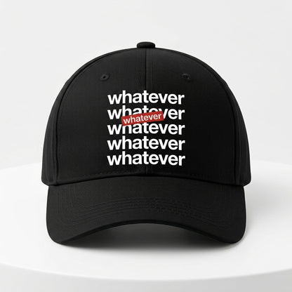 Whatever Stacked Typography Graphic Baseball Cap - Supreme Style Streetwear Cap (Black & White)