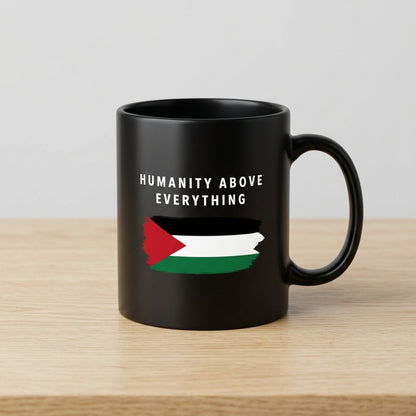 Humanity Above Everything Palestinian Flag Brushstroke Black Ceramic Coffee Mug - Meaningful Humanitarian Graphic Drinkware Cup (11oz)