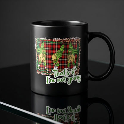 Funny "That's It I'm Not Going" Plaid Christmas Coffee Mug 11oz - Black Ceramic Tea Cup