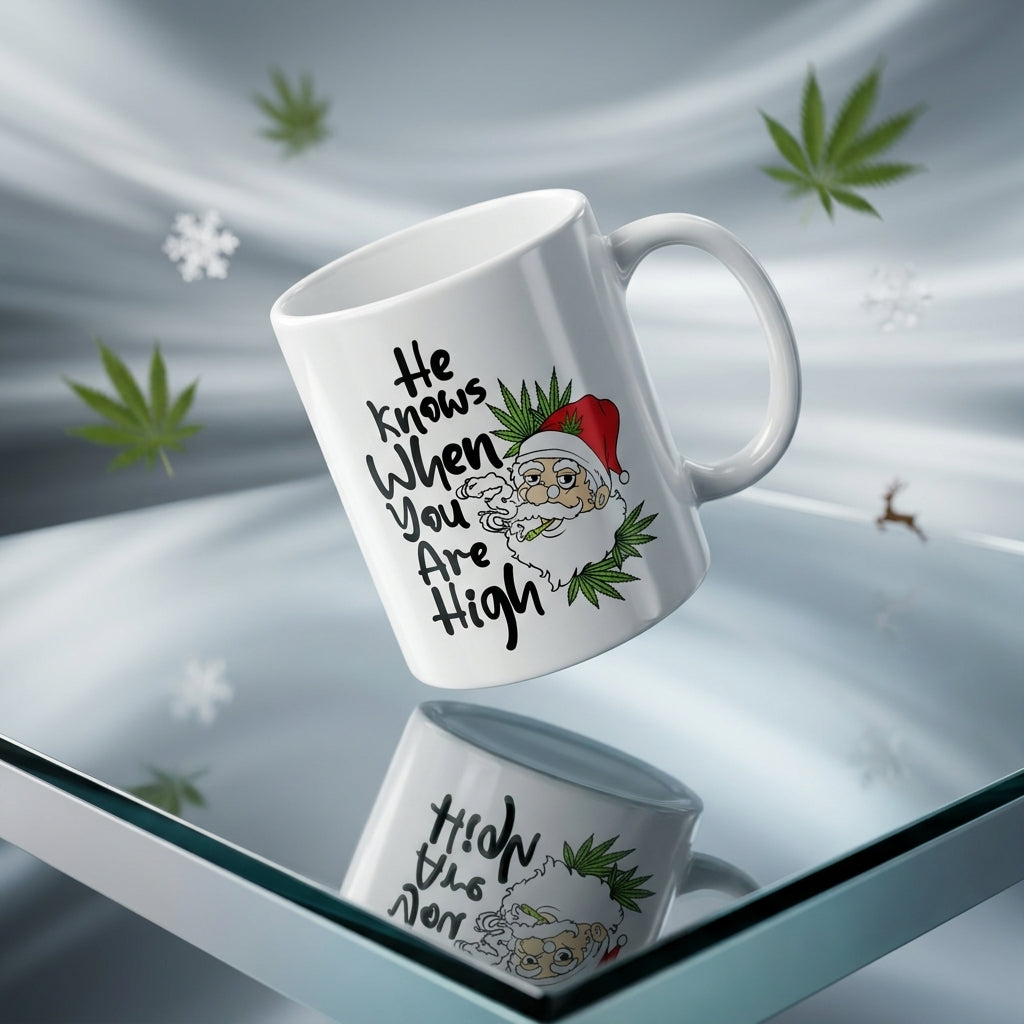 Funny "He Knows When You Are High" Santa Christmas Coffee Mug 11oz - White Ceramic Tea Cup