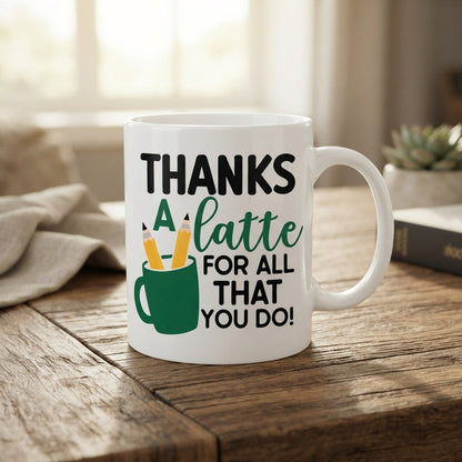 Teacher Appreciation Ceramic Coffee Mug - Gift for Teachers