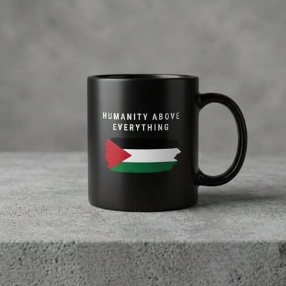 Humanity Above Everything Palestinian Flag Brushstroke Black Ceramic Coffee Mug - Meaningful Humanitarian Graphic Drinkware Cup (11oz)