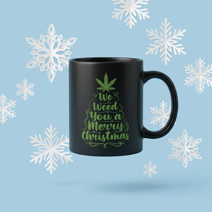We Weed You A Merry Christmas Tree Graphic Black Ceramic Mug - Funny Holiday Stoner Coffee Cup (11oz)
