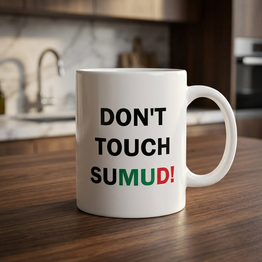 Don't Touch Sumud Palestine Typography Graphic Ceramic Cup – High-Quality Printed Tea & Coffee Drinkware