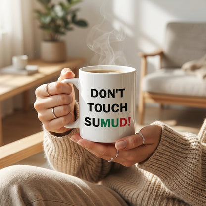 Don't Touch Sumud Palestine Typography Graphic Ceramic Cup – High-Quality Printed Tea & Coffee Drinkware