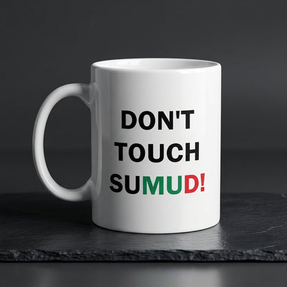 Don't Touch Sumud Palestine Typography Graphic Ceramic Cup – High-Quality Printed Tea & Coffee Drinkware