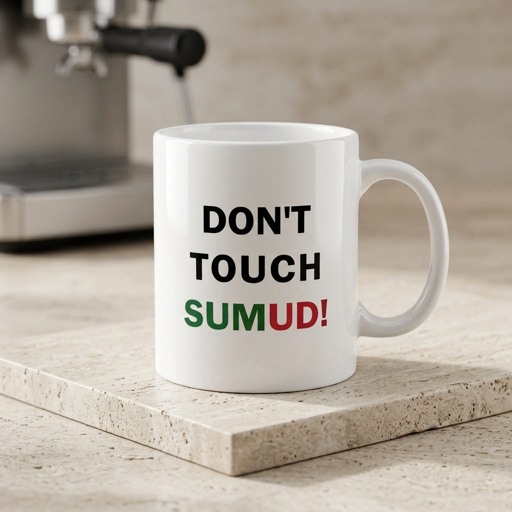 Don't Touch Sumud Palestine Typography Graphic Ceramic Cup – High-Quality Printed Tea & Coffee Drinkware