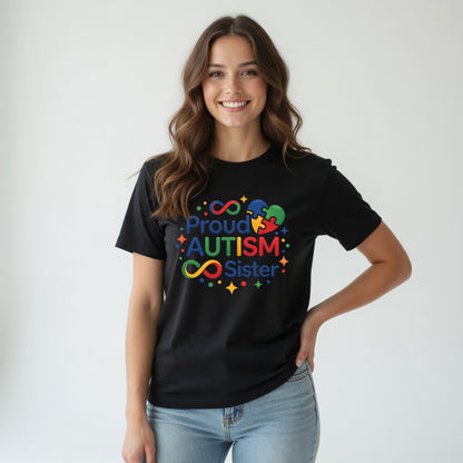 Proud Autism Sister Graphic T-Shirt – Neurodiversity Acceptance Tee