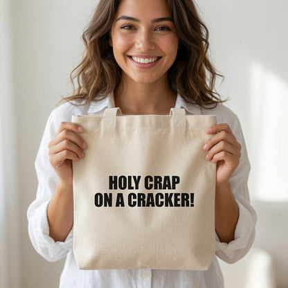 Funny Slang Exclamation Canvas Tote Bag - "Holy Crap On A Cracker!"