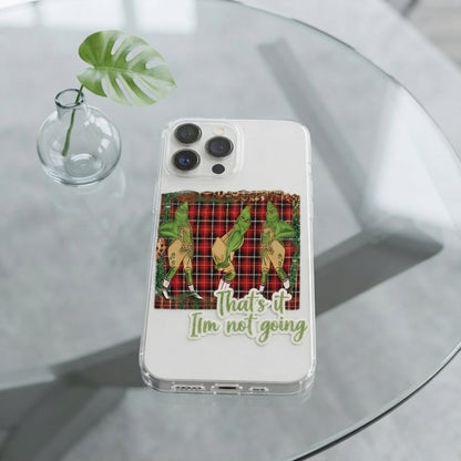 That's It I'm Not Going Grinch Plaid Clear Case for iPhone | Funny Christmas Cover