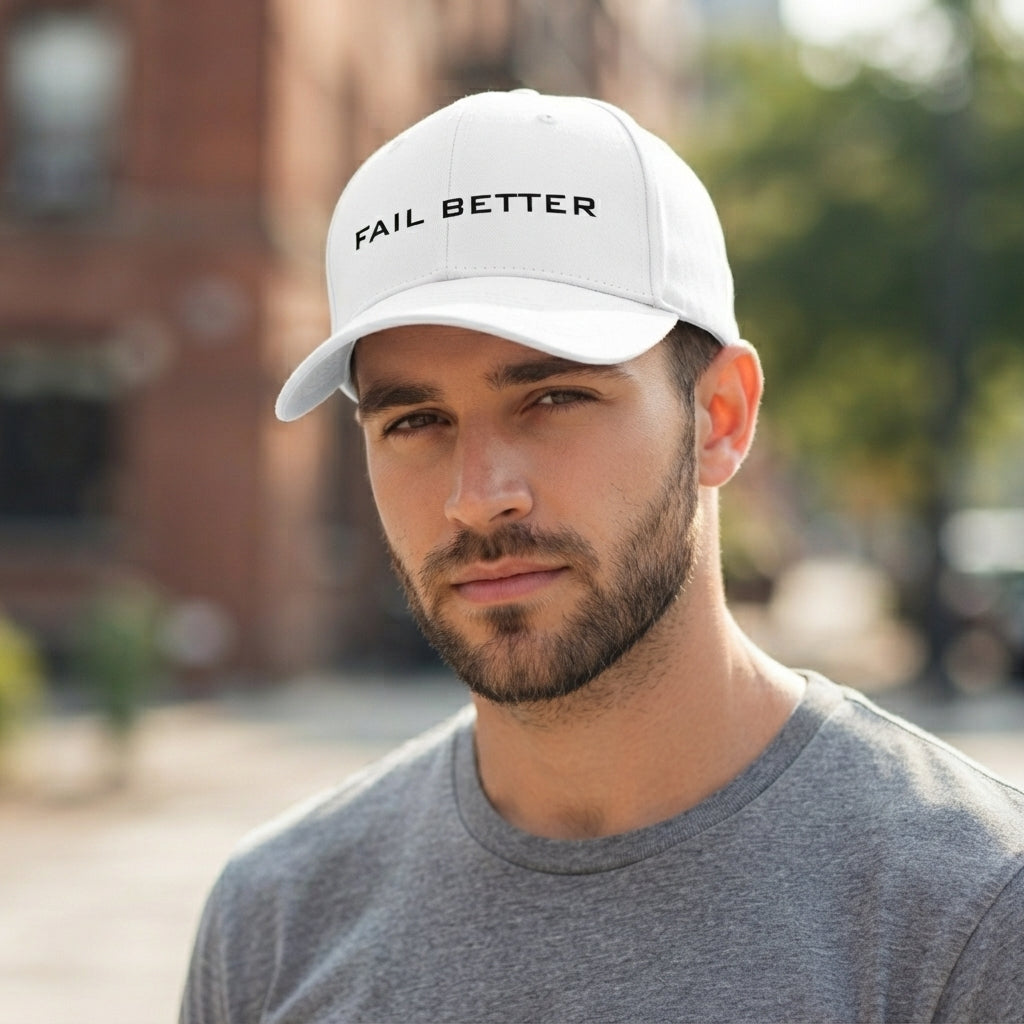 Fail Better Minimalist Typography Graphic Baseball Cap - Motivational Quote Cap (White)