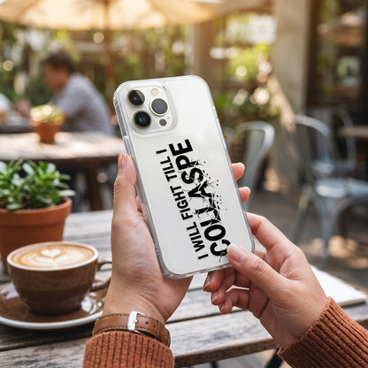 "Till I Collapse" Typographic Clear iPhone Case | Motivational Cover