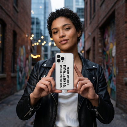 Bold Quote Graphic iPhone Case - "Trouble Is Coming" Edition