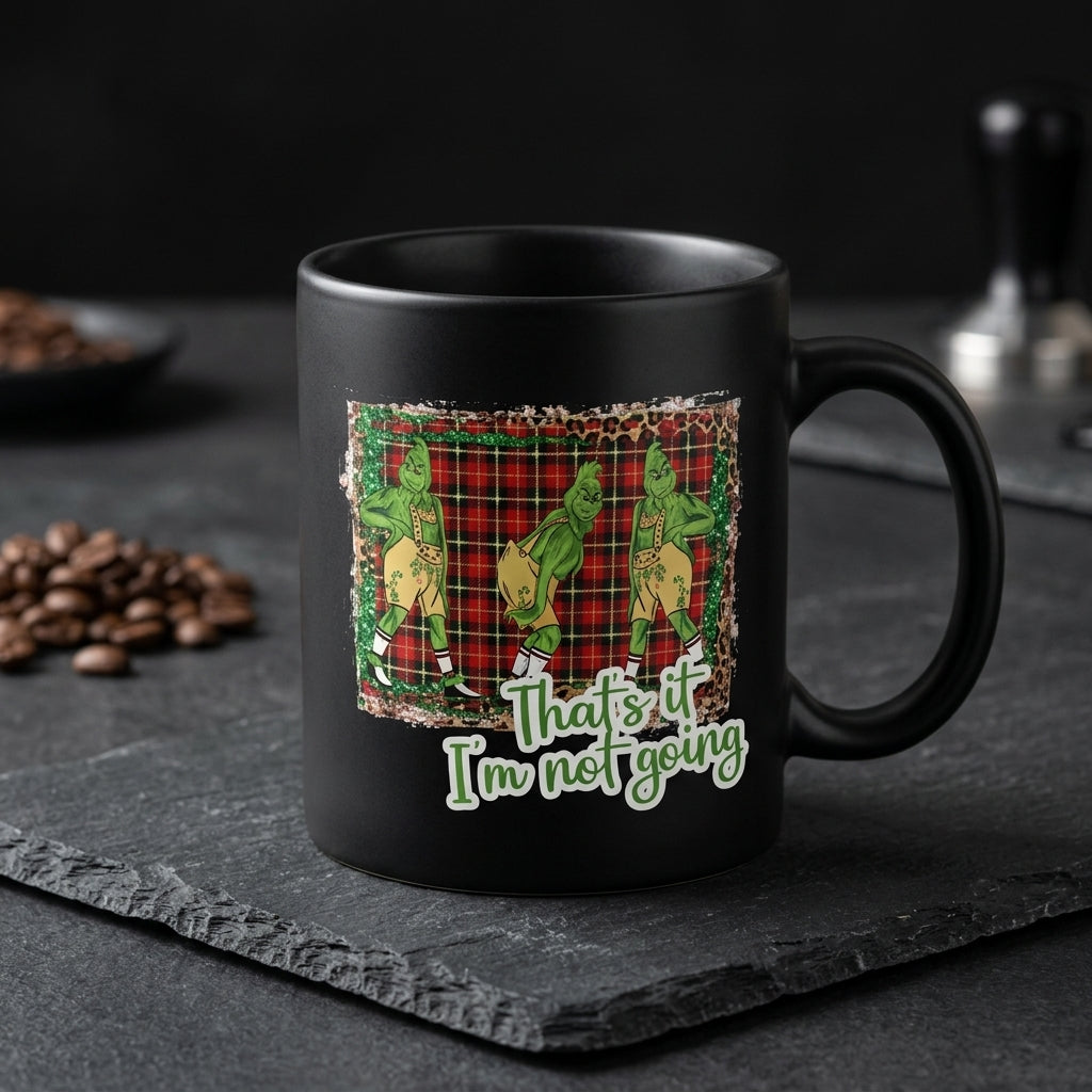 Funny "That's It I'm Not Going" Plaid Christmas Coffee Mug 11oz - Black Ceramic Tea Cup