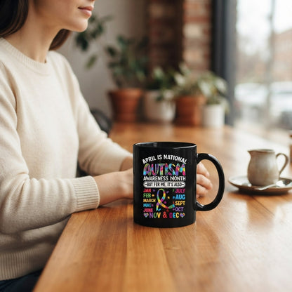 National Autism Awareness Month Everyday Graphic Ceramic Cup – Year Round Support Black Drinkware