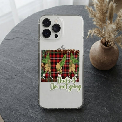 That's It I'm Not Going Grinch Plaid Clear Case for iPhone | Funny Christmas Cover