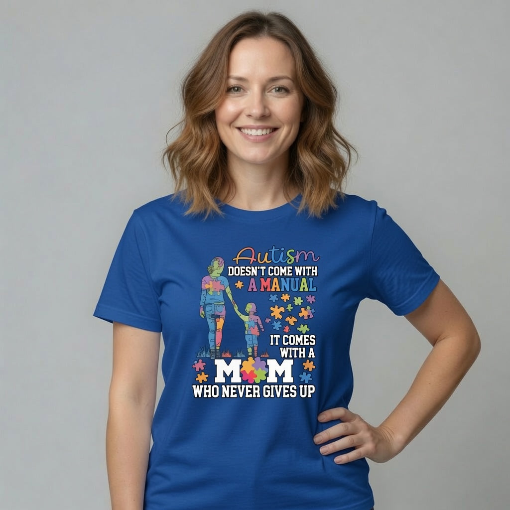 Autism Mom Never Gives Up T-Shirt | Autism Awareness Mother's Graphic Tee