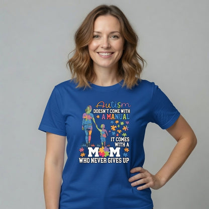 Autism Mom Never Gives Up T-Shirt | Autism Awareness Mother's Graphic Tee