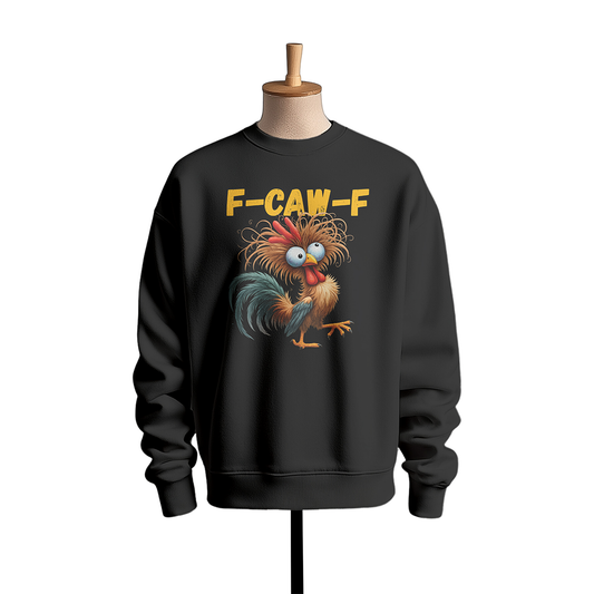Funny Rooster "F-CAW-F" Sweatshirt – Cheerful Cartoon Humor