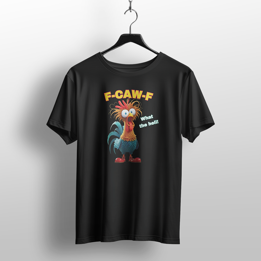 F-CAW-F Rooster Funny T-Shirt – "What the Hell!" Meme Chicken Tee