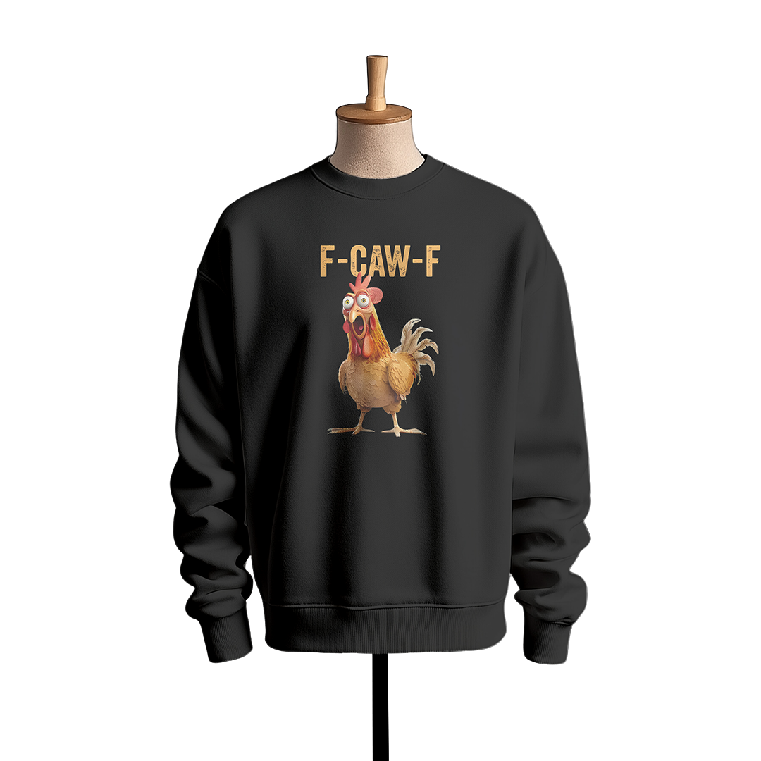 Funny Rooster "F-CAW-F" Sweatshirt – Cartoon Humor Parody