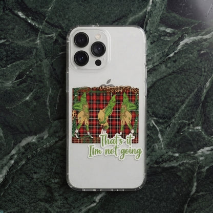 That's It I'm Not Going Grinch Plaid Clear Case for iPhone | Funny Christmas Cover