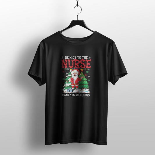 Be Nice to the Nurse Christmas T-Shirt