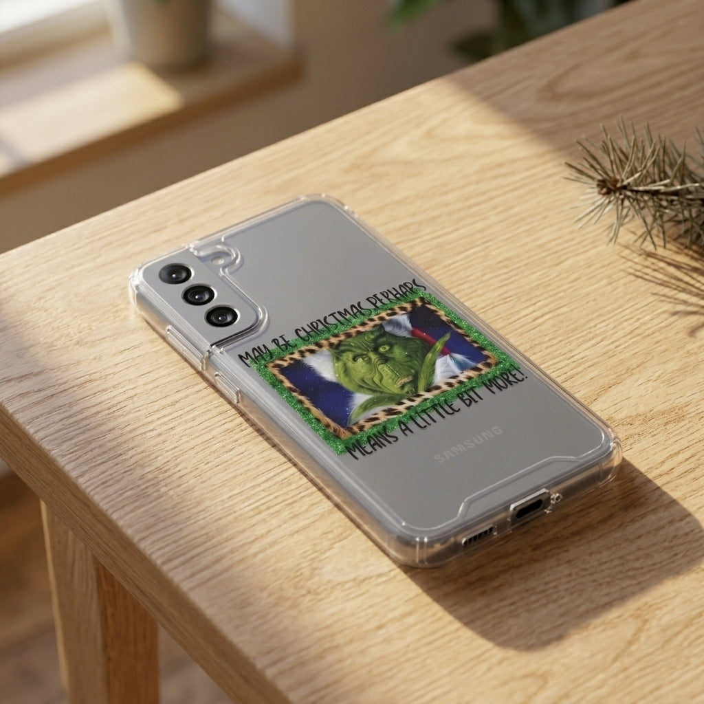 Grinch Quote Christmas Clear Case for Samsung Galaxy | Festive Quote Phone Cover