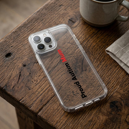 Autism Awareness Clear Case - "Proud Autism Mum" Edition
