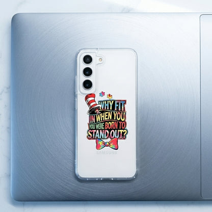 "Why Fit In When You Were Born To Stand Out?" Clear Phone Case – Colorful Quote Cover
