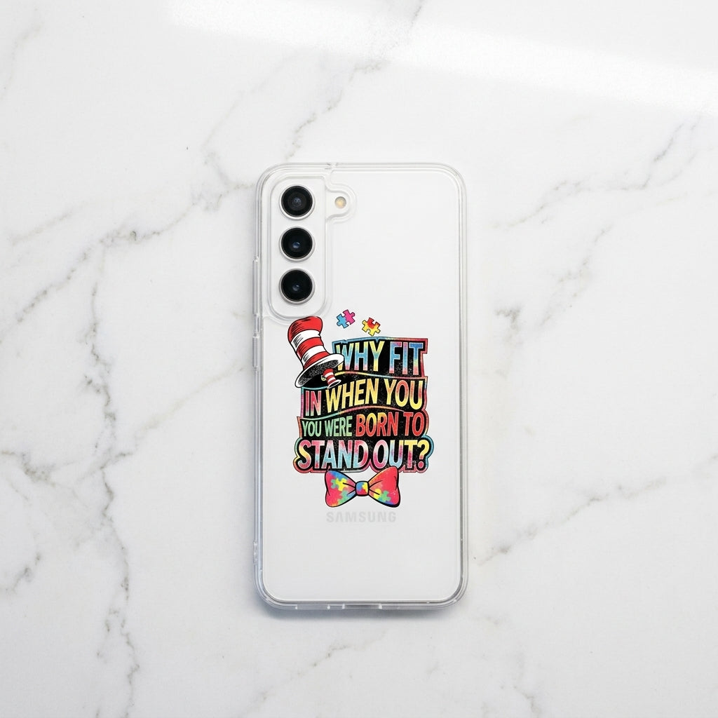 "Why Fit In When You Were Born To Stand Out?" Clear Phone Case – Colorful Quote Cover