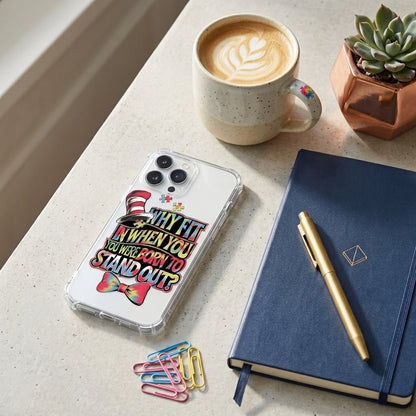 Why Fit In Born To Stand Out Clear Transparent iPhone Case