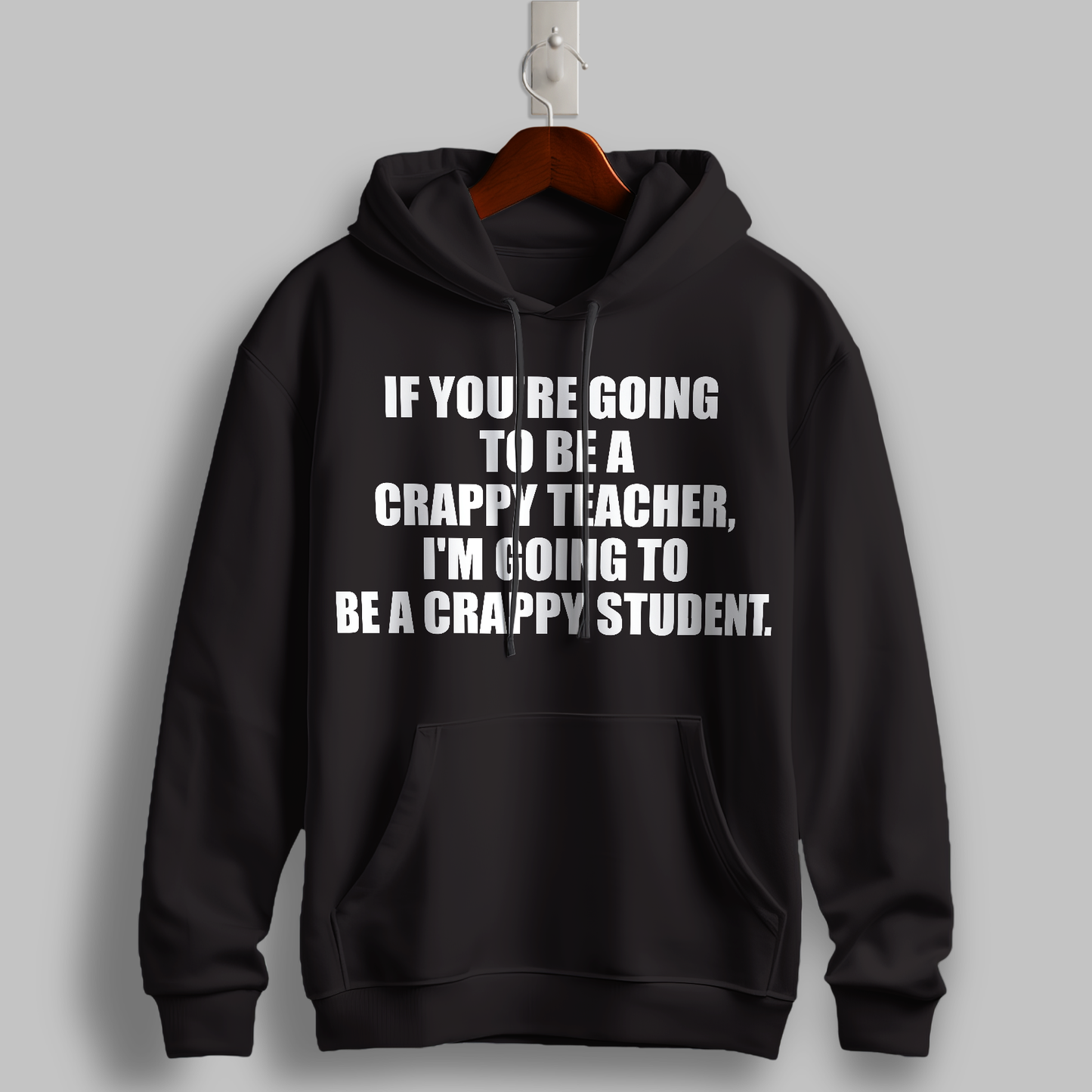 "Crappy Teacher" Black Hoodie