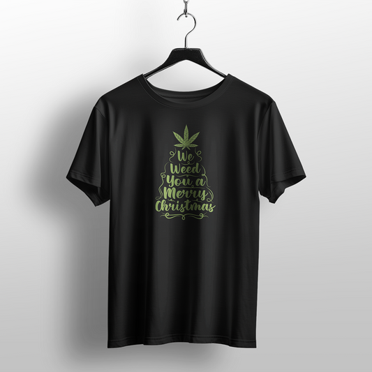 We Weed You A Merry Christmas T-Shirt