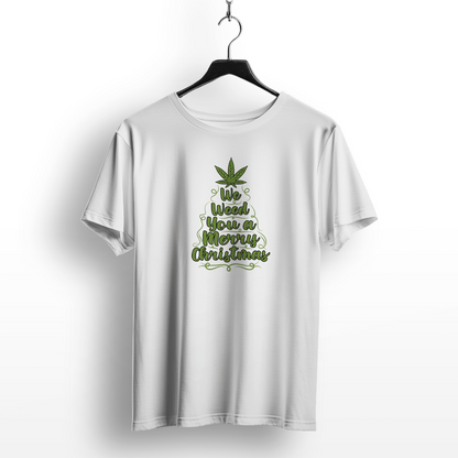 We Weed You A Merry Christmas T-Shirt